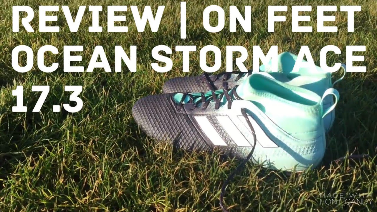 manipular directorio Inducir ADIDAS ACE 17.3 SG | OCEAN STORM | REVIEW | ON FEET - YouTube