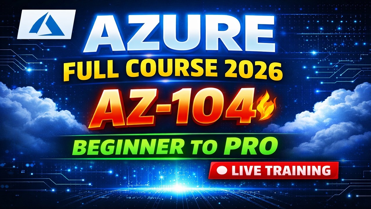 Azure Cloud Full Course 2026 🔥 AZ-104 Certification | Complete Training ...