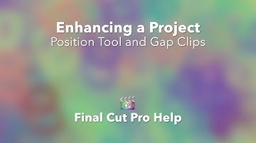 Using the Final Cut Pro X Position Tool and Gap Clips to Unlock the Magnetic Timeline