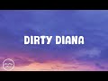 Michael Jackson Dirty Diana Lyrics mp3