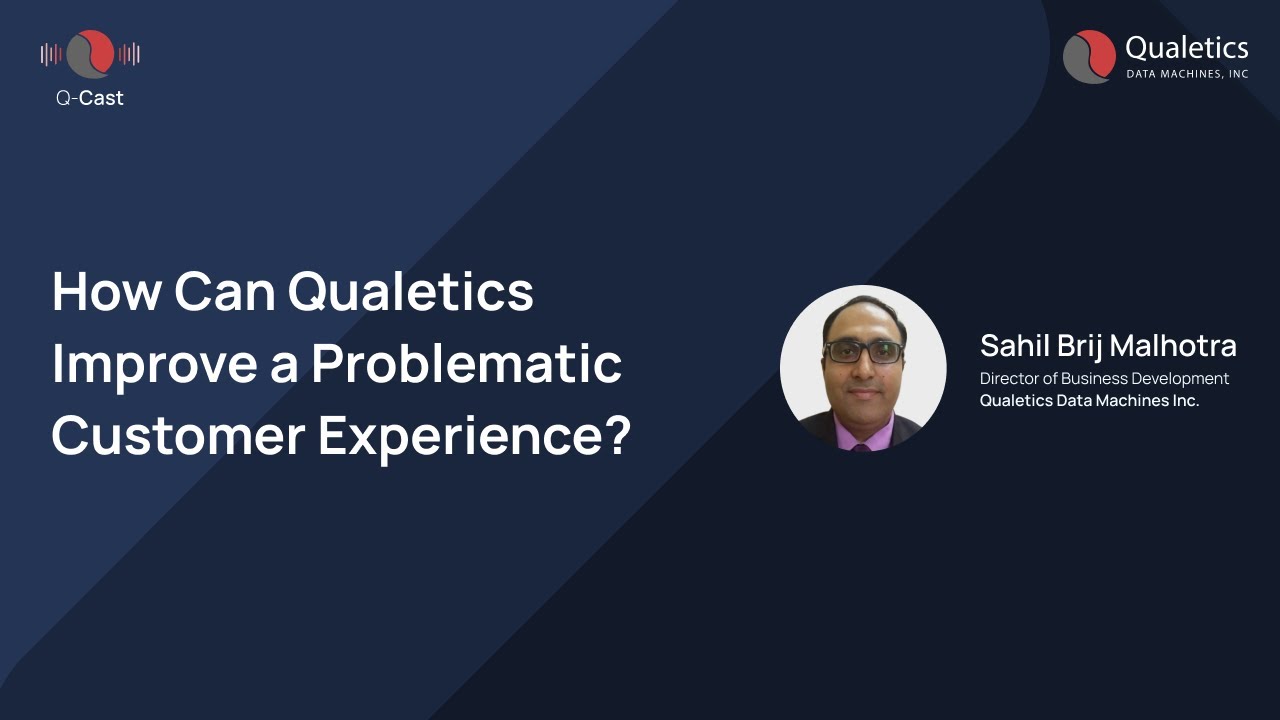 How Can Qualetics Improve a Problematic Customer Experience
