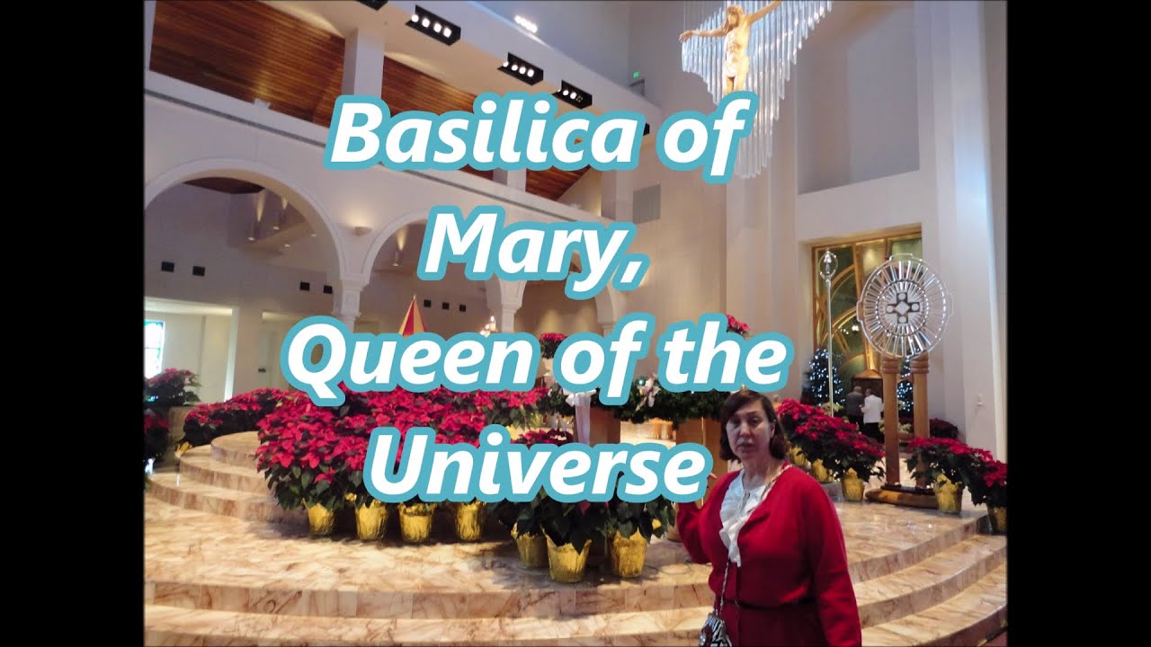 Basilica of Mary, Queen of the Universe YouTube