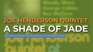 Joe Henderson Quintet - A Shade Of Jade (Live, 1970) (Official