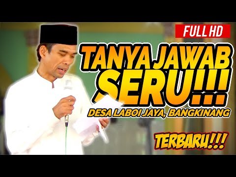Tanya Jawab Seru Bersama Ustadz Abdul Somad Lc, MA - Desa Laboi Jaya, Bangkinang Tanya Jawab Seru Bersama Ustadz Abdul Somad Lc, MA - Desa Laboi Jaya, Bangkinang