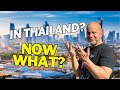 So you moved to thailand now what  time to restart your life