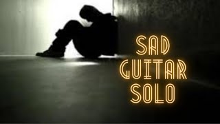 Sad Guitar Solo chords