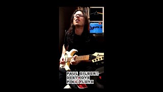 Paul Gilbert Destroys Pink-Floyd!