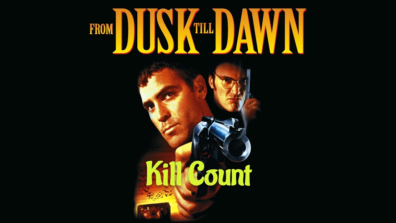From Dusk Till Dawn Kill Count - YouTube