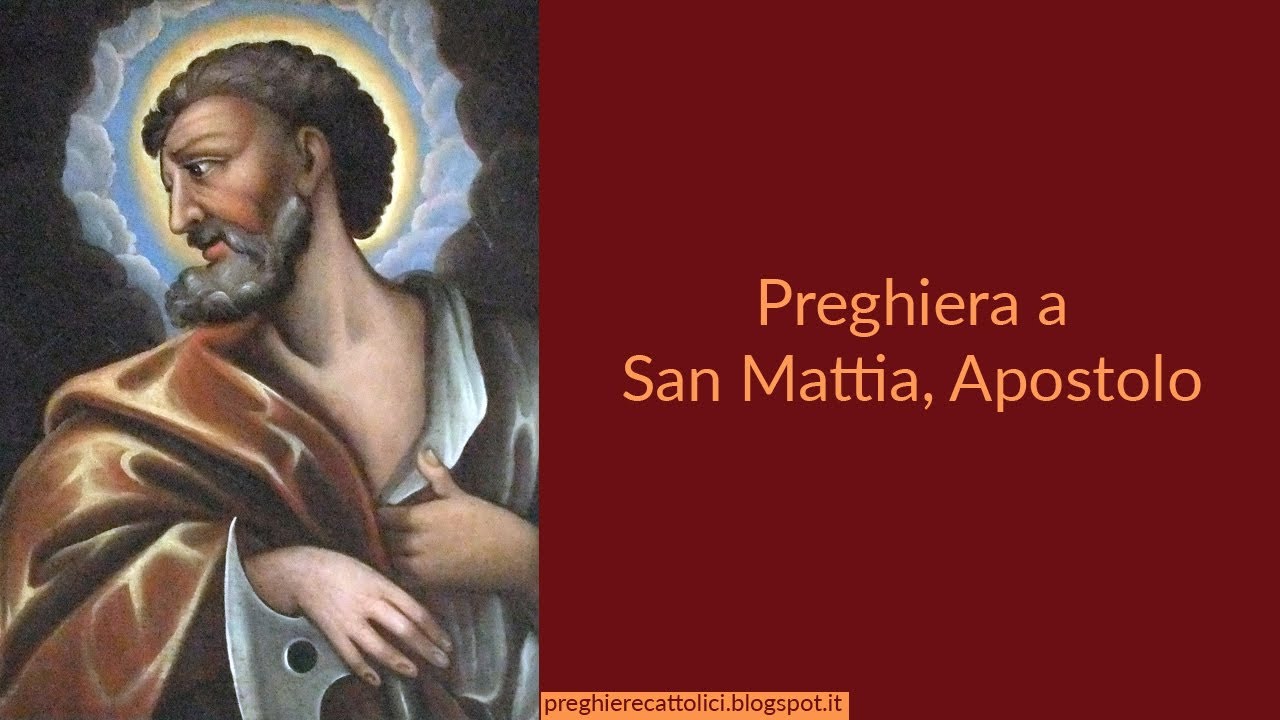 Preghiera a San Mattia, Apostolo - YouTube