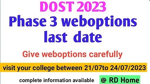 DOST 2023 phase 3  weboptions last date today