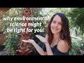 5 honest reasons why you should study Environmental Science