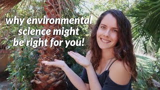 5 honest reasons why you should study Environmental Science by Kristina Lynn 72,681 views 3 years ago 9 minutes, 52 seconds