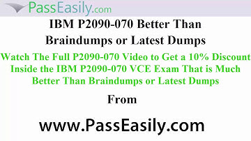 P2090-070 – Exam VCE Better Than P2090-070 Braindumps and Dumps
