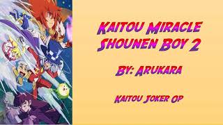 Download lagu Kaitou Miracle Shounen Boy 2  Lyrics  - Arukara  Kaitou Joker   S3 Op2  mp3