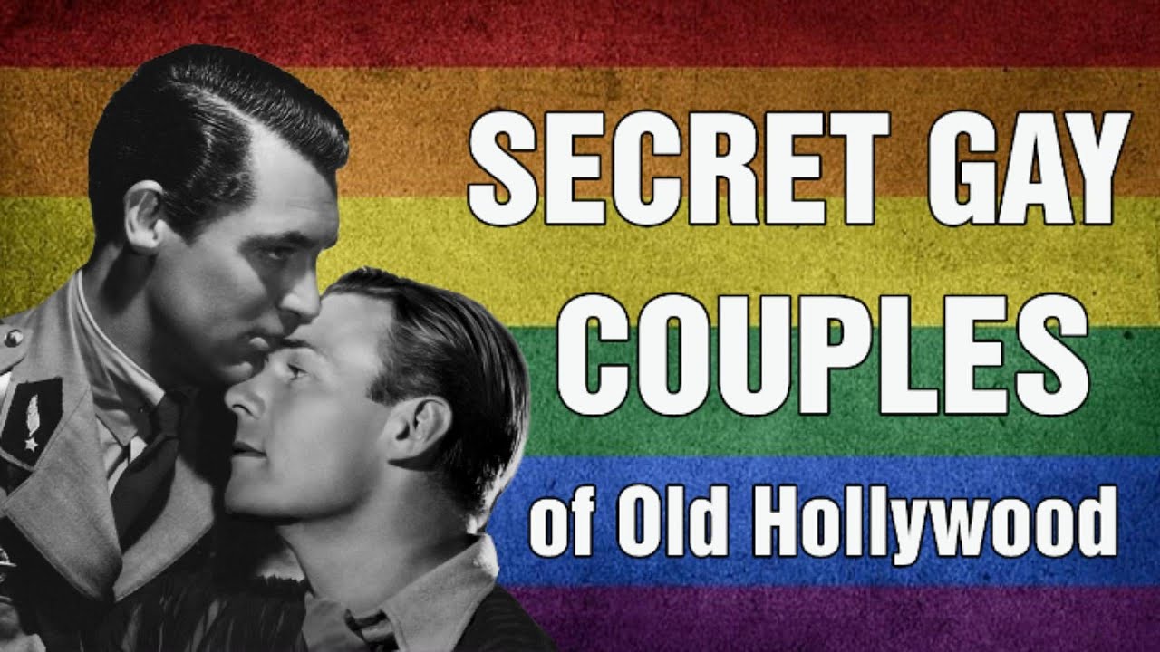 10-secret-gay-love-stories-that-rocked-old-hollywood-gay-secret-youtube