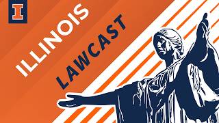 Illinois LawCast S2 E9: First-Year Experiences