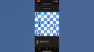 Chess.com Daily Puzzle Saturday, November 22nd, 2025: Make Up Your Mind