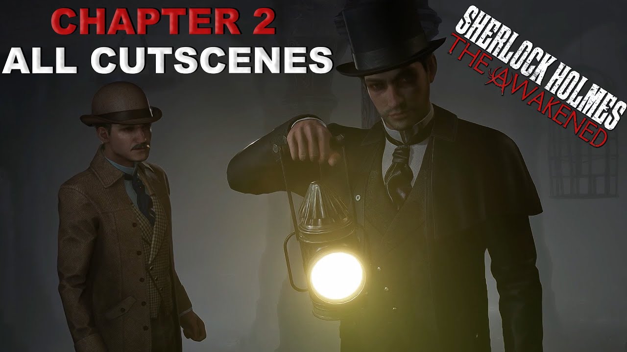 Sherlock Holmes The Awakened Chapter 2 The BloodRed Night I All Cutscenes ( Game Movie