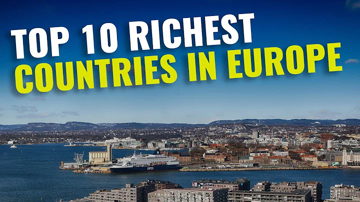 Top 10 Richest Countries in Europe 2023
