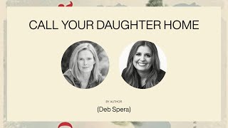 Call Your Daughter Home | Holly Furtick Book Club