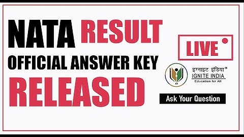 NATA 2022 OFFICIAL Answer Key RELEASED | HOW TO CHECK YOUR NATA 1st ATTEMPT MARKS