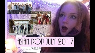 My Favourite Asian Pop of July 2017!