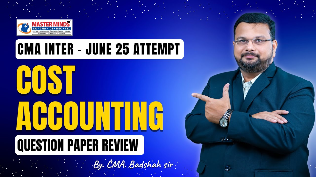 CMA Inter Cost Accounting Question Paper Review June 25 (English) - YouTube