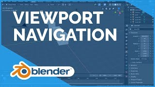 Viewport Navigation - Blender 2.80 Fundamentals