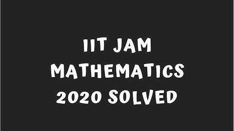 How to Attempt IIT JAM Question Paper 2020 | Crack IIT JAM in First Attempt | IIT JAM 2020