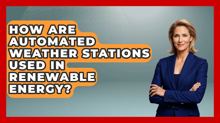 How Are Automated Weather Stations Used In Renewable Energy? - Weather Watchdog