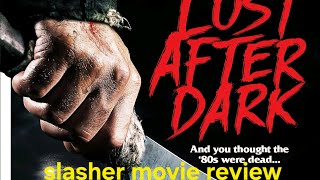 #slasher #moviereview 2014's LOST AFTER DARK--A for effort. I can feel the love for the genre.