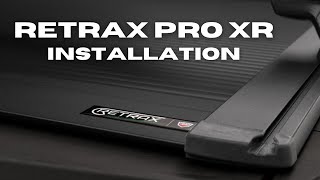 Retrax Pro XR  MX Retractable Tonneau Cover Installation ~ Dodge Ram 2500