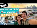 World Dream Cruise to Nowhere Singapore Vlog 3D2N | Seacation | Is it worth it? | 3天2夜世界梦号邮轮攻略 值得吗