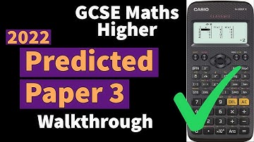 GCSE Maths Edexcel 2022 Higher Paper 3 (Calculator) - Predicted Paper Walkthrough