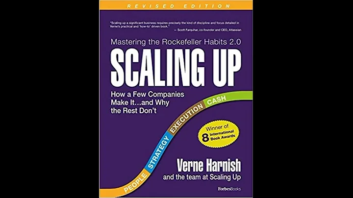 Scaling Up: How a Few Companies Make It...and Why the Rest Don't, by Verne Harnish summarized
