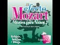 El Efecto Mozart │Música para Niños │Volumen 2 - Creación