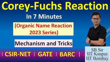 Corey-Fuchs Reaction || Corey-Fuchs Reaction Mechanism || CSIR-NET GATE BARC IIT-JAM  MSc BSc
