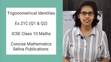 ICSE Class 10 Maths | Ex.21C (Q1 & Q2) | Trigonometry | Concise Selina Answers