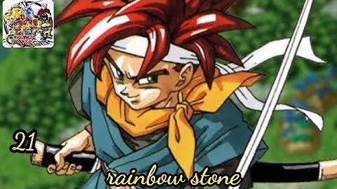 Chrono Trigger Part 21 rainbow stone