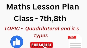 B.Ed maths lesson plan| Topic- Quadrilateral| Mathmatics lesson plan in b.ed| Jbt| D.el.ed|Lesson 9