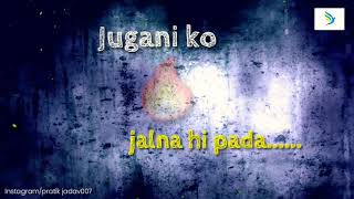 Chand ban ne k liye Jugnu ko Jalna hi pada WhatsApp status