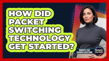 How Did Packet Switching Technology Get Started?