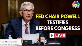 LIVE: Fed Chair Jerome Powell Testifies Before Congress | US Fed Market | US Monetary Policy | IN18L