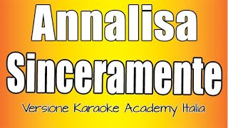 Annalisa - Sinceramente (Versione Karaoke Academy Italia)