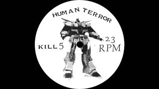 Kill Out Recordings ‎5 - Human Terror ‎- A1 - Space Terror
