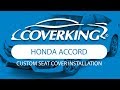 How to Install 2013-2017 Honda Accord Custom Seat Covers | COVERKING®