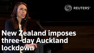New Zealand imposes three-day Auckland lockdown