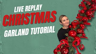 LIVE REPLAY The EASIEST Christmas Garland DIY You ll See this Holiday Season