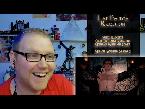 Daniel Radcliff - She'll Be Coming Round The Mountain REACTION (Miracle Workers)
