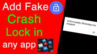 To add Fake Crash Lock in WhatsApp and any other Apps screenshot 5